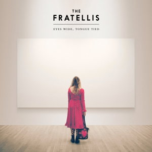 Fratellis - Eyes Wide, Tongue Tied 1-LP