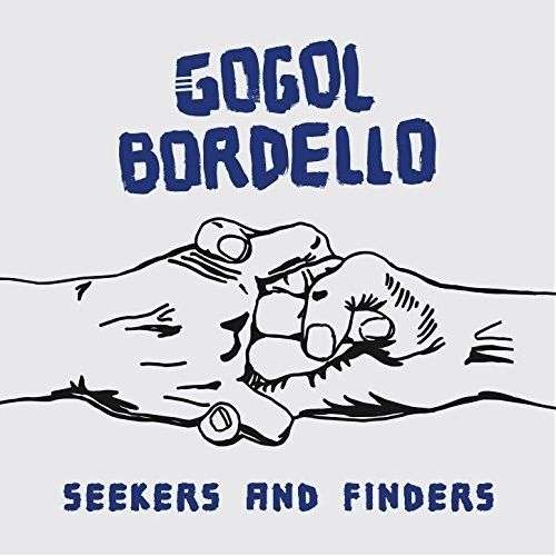 Gogol Bordello - Seekers & Finders 1-LP