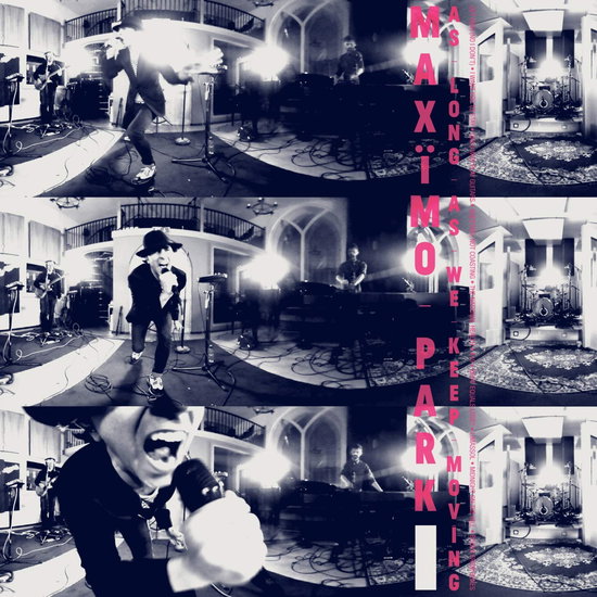 Maximo Park - As Long As We Keep Moving 1-LP