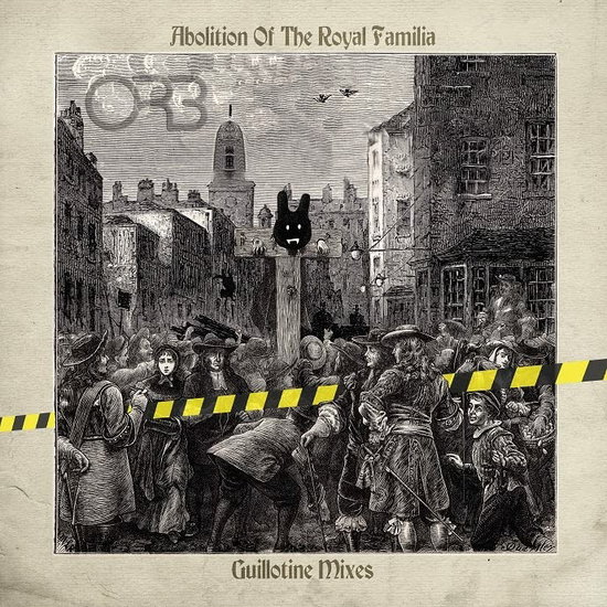 Orb - Abolition of the Royal Familia - Guillotine Mixes 2-LP