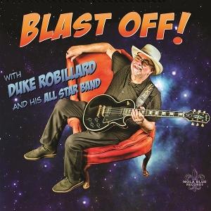 Duke Robillard & His All Star Band - Blast Off! 1-LP