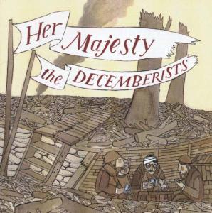 Decemberists - Her Majesty the Decemberists 1-CD