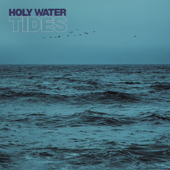 Holy Water - Tides 1-LP