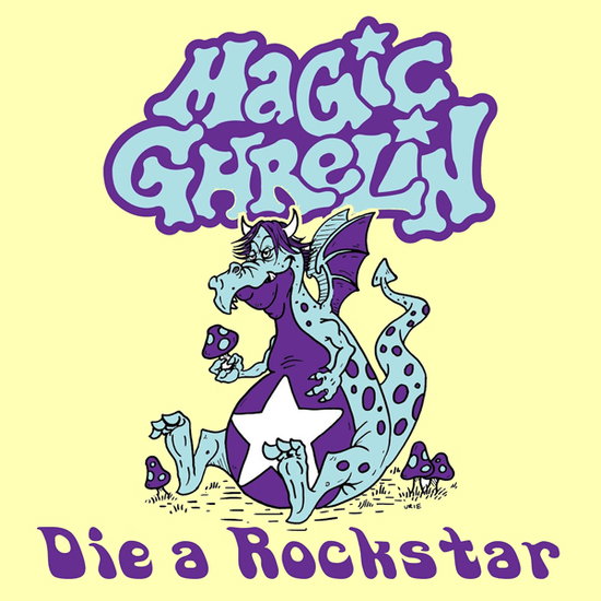 Magic Grehlin - 7-Die a Rockstar 1-Vesair