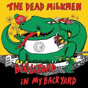 Dead Milkmen - Big Lizard In My Backyard 2-LP