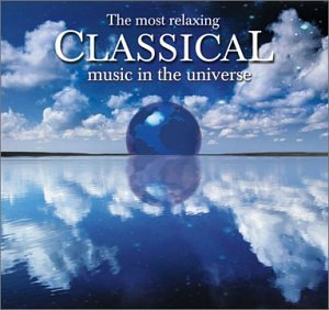 MOST RELAXING CLASSICAL MUSIC IN UNIVERSE / VAR 2-CD