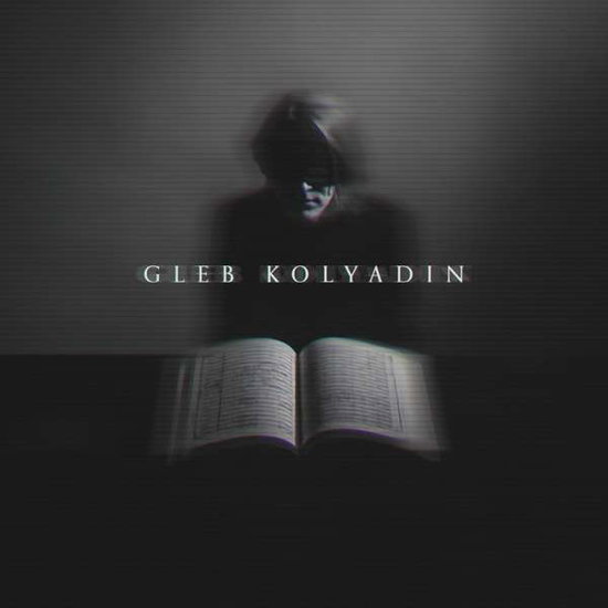 Gleb Kolyadin - Gleb Kolyadin (CD) [Expanded edition] [Digipak] (2021) 1-CD