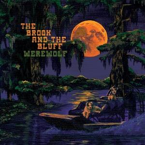 The Brook & The Bluff-Werewolf 1-LP