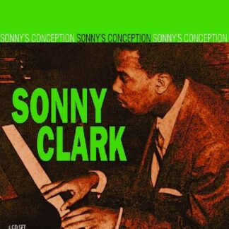 Sonny Clark - SonnyS Conception 4-CD