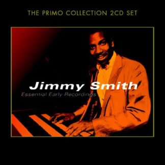 Jiommy Smith - Essential Early Recording 2-CD