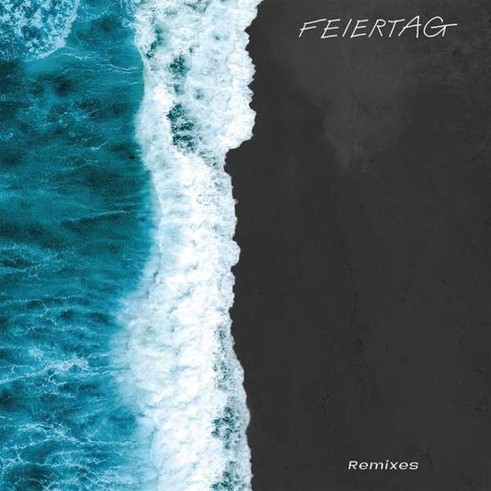 Feiertag - Time To Recover Remixes 1-Vesair