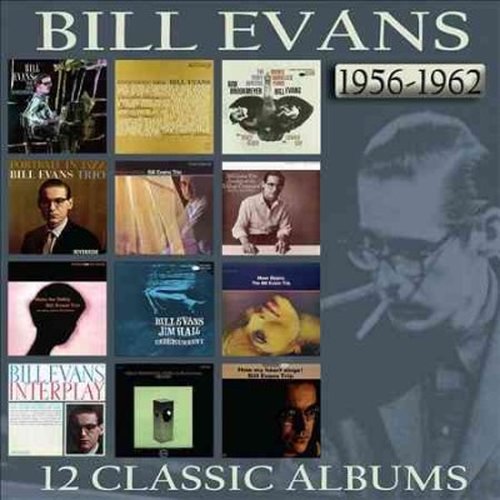 Bill Evans - 12 Classic Albums: 1956 - 1962 6-CD