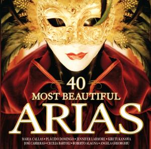 40 Most Beautiful Arias - The 40 Most Beautiful Arias 2-CD