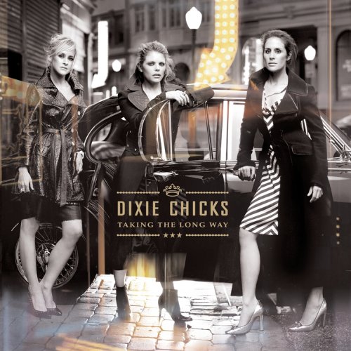 Dixie Chicks - Dixie Chicks - Taking The Long Way 1-CD