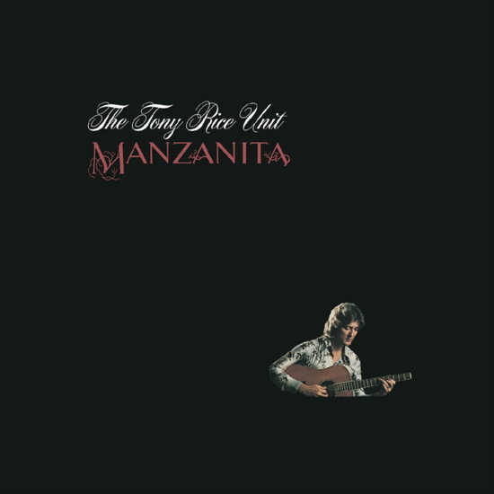 Tony Rice Unit - Manzanita 1-LP