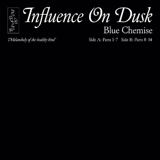 Blue Chemise - Influence On Dusk 1-LP