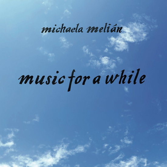 Melian, Michaela - Music For a While 1-LP