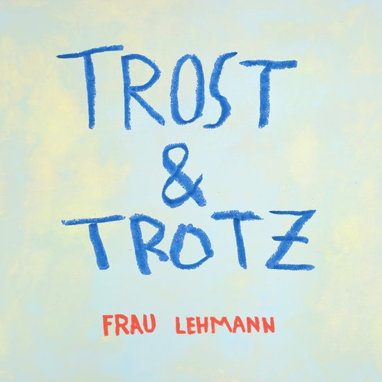 Frau Lehmann - Trost & Trotz 1-LP