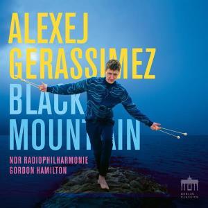 Alexej Gerassimez & NDR Radiophilharmonie & Gordon Hamilton - Black Mountain 1-LP