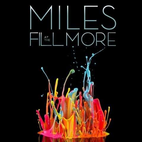 Miles Davis - Miles at the Fillmore 4-CD