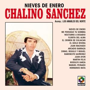 Sanchez, Chalino & Los Amables Del Norte - Nieves De Enero 1-LP