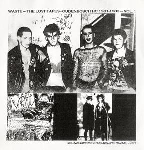 Waste - 7-the Lost Tapes - Oudenbosch Hc 1981-1983 - Vol. 1 1-Vesair Cassette