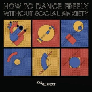 Tar Blanche - How To Dance Freely Without Social Anxiety 1-Vesair