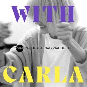 Orchestre National De Jazz - With Carla 2-CD