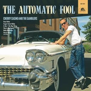 Cherry Casino & the Gamblers - The Automatic Fool 1-Vesair