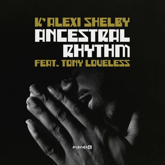 Shelby, K Alexi - Ancestral Rhythm 1-Vesair