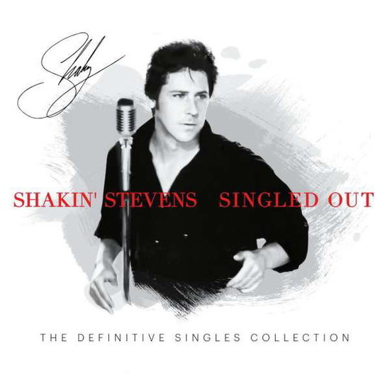 Shakin' Stevens - Singled Out - The Definitive Singles Collection 3-CD