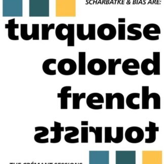 Turquoise Colored French Tourists - The Cremant Sessions 1-Vesair