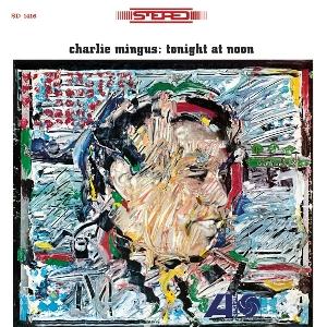Mingus, Charlie - Tonight At Noon 1-LP