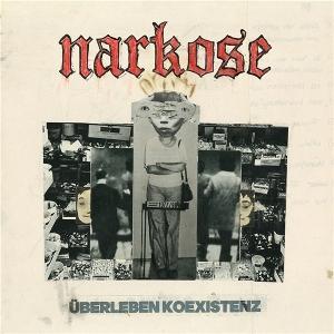 Narkose - Uberleben - Koexistenz 1-LP