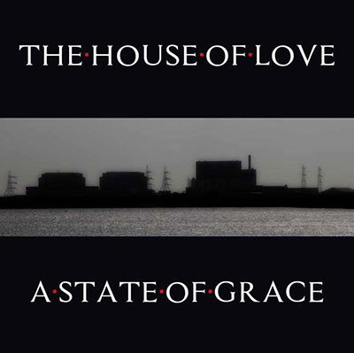 House of Love - A State of Grace 2-Vesair