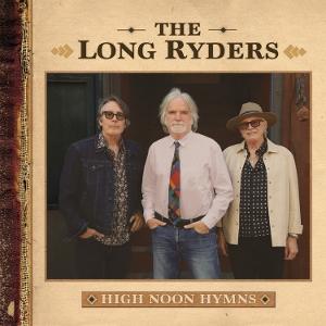 Long Ryders - High Noon Hymns 2-LP