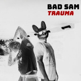 Bad Sam - Trauma 1-LP