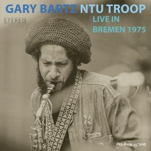 Gary Bartz Ntu Troop - Live In Bremen 1975 2-LP