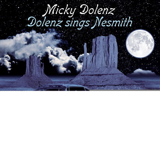 Dolenz, Micky - Dolenz Sings Nesmith: the 1-Vesair