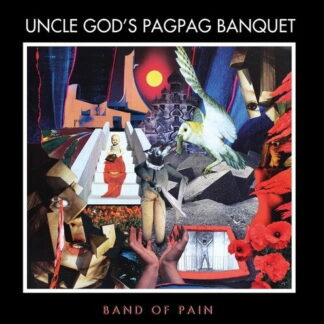 Band of Pain - Uncle God S Pag Pag Banquet 2-LP
