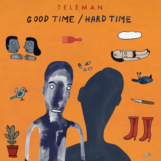 Teleman - Good Time / Hard Time 1-CD