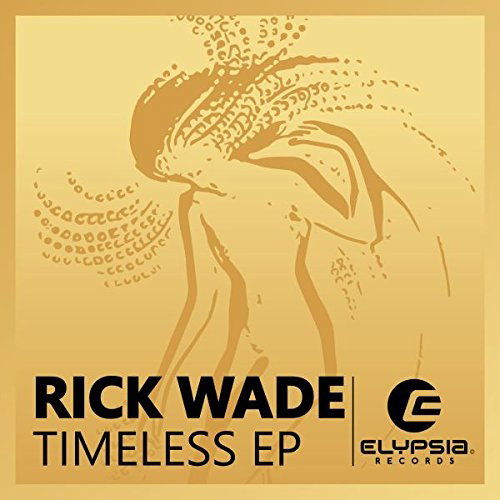 Wade, Rick - Timeless 1-Vesair