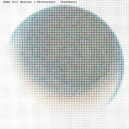 Nielsen, Mads Emil & Chromacolor - Heartbeats 1-Vesair