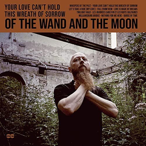 Of the Wand and the Moon - Your Love Can't Hold This Wreath of Sorrow 1-LP