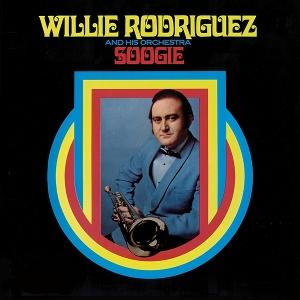 Willie Rodriguez And His Orchestra - Soogie 1-LP