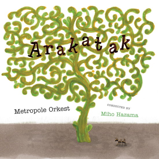 Metropole Orkest - Arakatak 2-LP