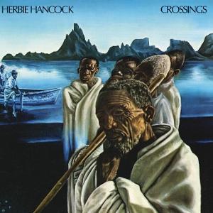 Herbie Hancock - Crossings 1-CD