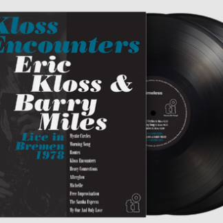 Eric Kloss & Barry Miles - Kloss Encounters (Live in Bremen '78) 2-LP