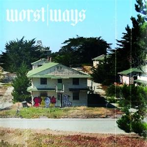 Worst Ways - Worst Ways 1-LP