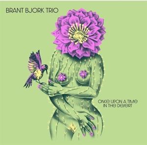 Brant Bjork Trio - Once Upon a Time In the Desert 1-LP